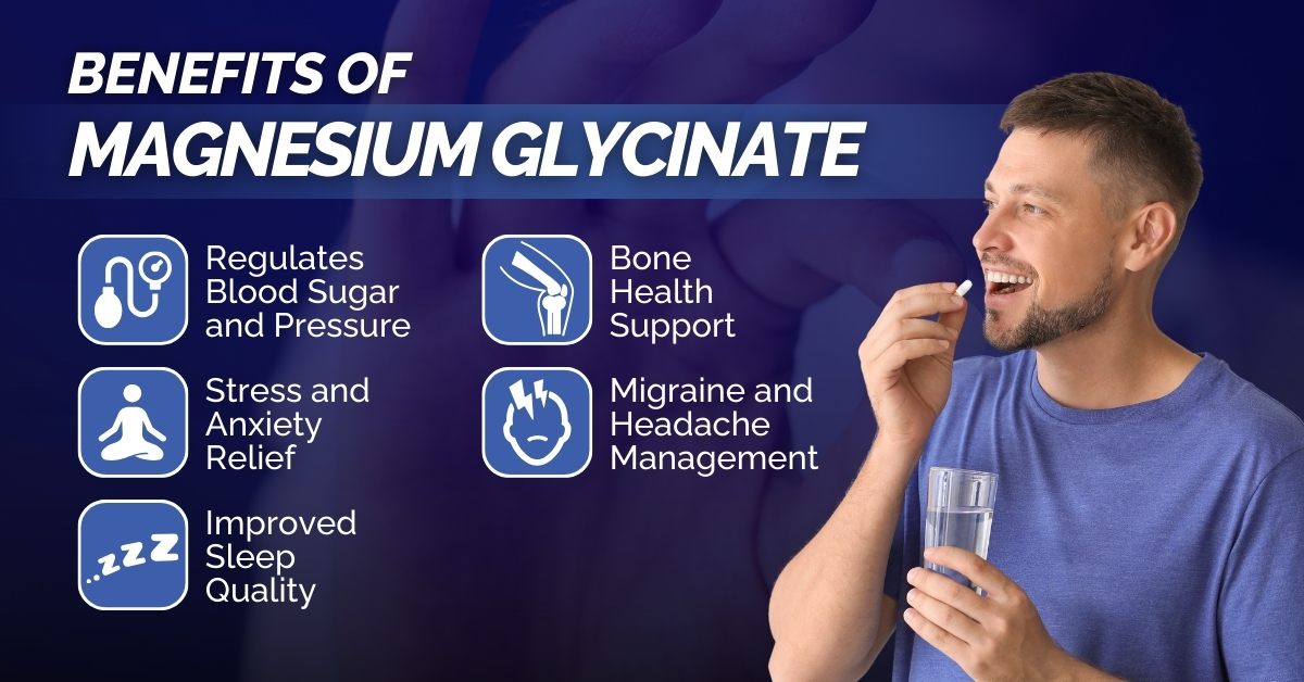 Benefits of Magnesium Glycinate 