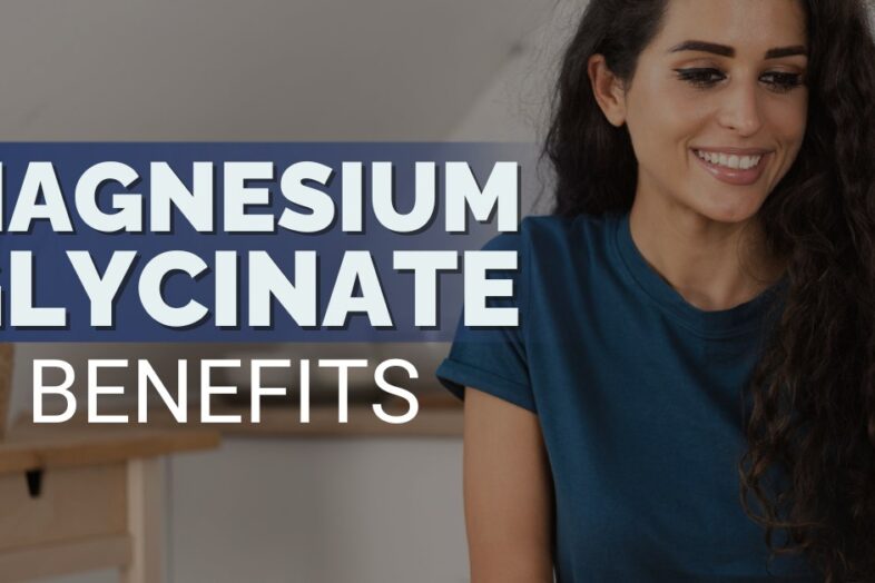Magnesium Glycinate Benefits