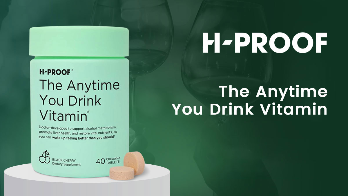 The Anytime You Drink Vitamin - H-Proof-